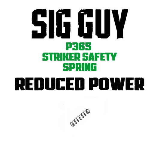 Sig Guy P365 Reduced Power Striker Safety Spring - 25% image 0