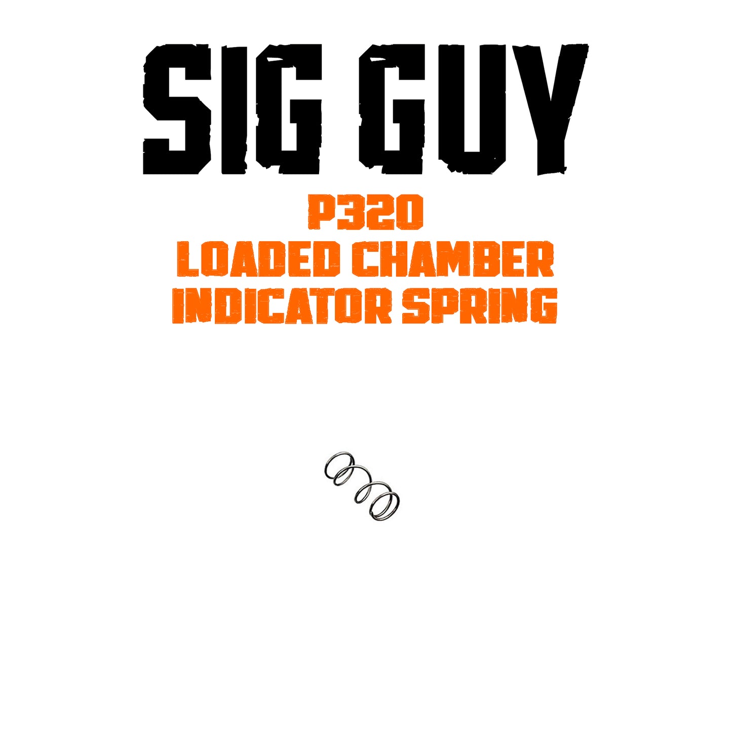 Sig Guy P320 Loaded Chamber Indicator (LCI) Spring image 0