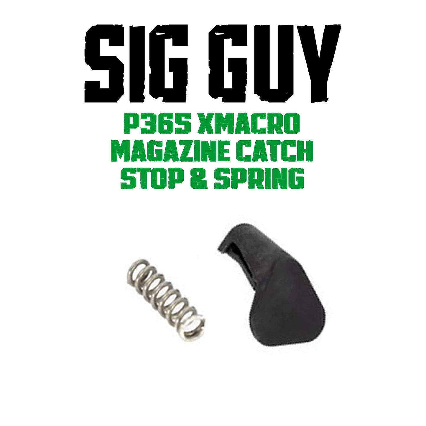 Sig Guy P365 XMACRO Magazine Catch Kit image 0