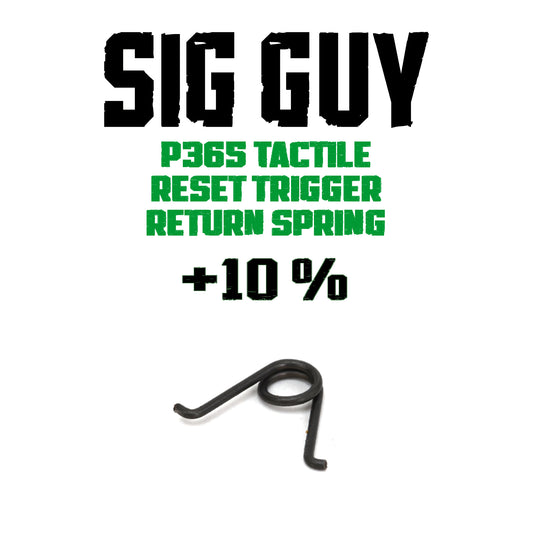 Sig Guy P365  Tactile Reset Trigger Return Spring +10% image 0