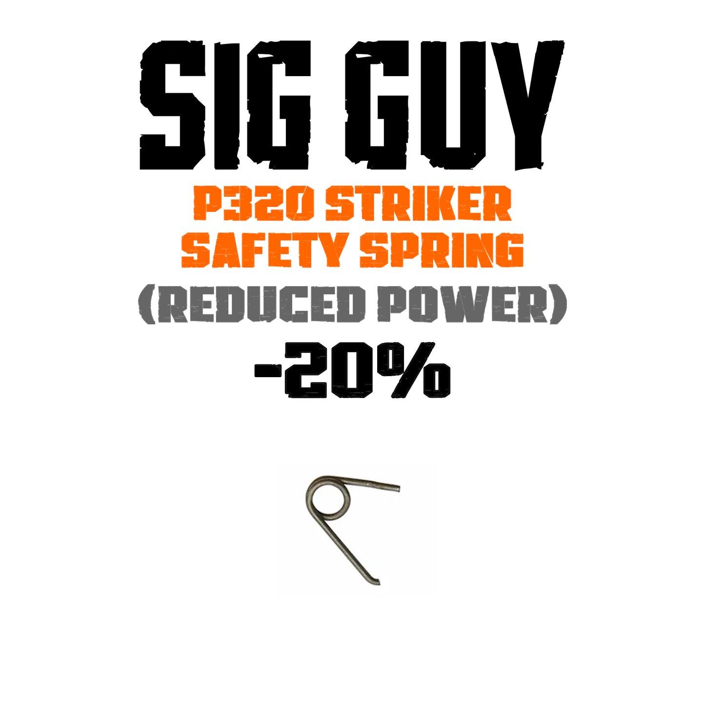 Sig Guy P320 Reduced Power Striker Safety Spring -20% image 0