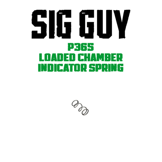 Sig Guy P365 Loaded Chamber Indicator (LCI) Spring image 0