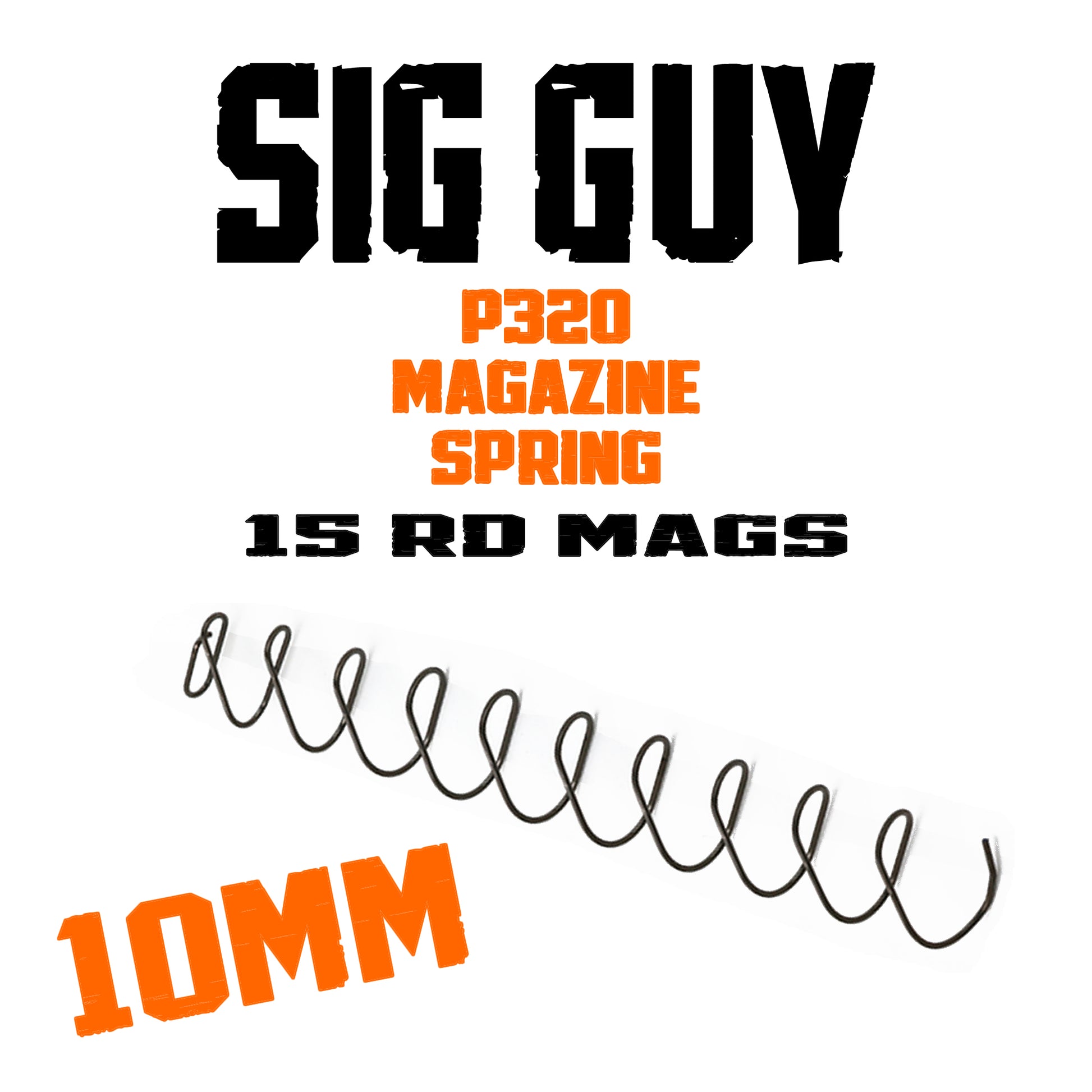 Sig Guy Increased Power P320 15 Round 10MM Magazine Spring +10% image 0